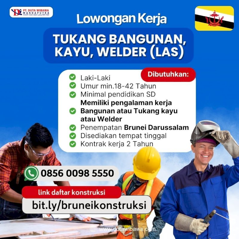 Lowongan Bangunan, Kayu dan Welder Brunei Darussalam